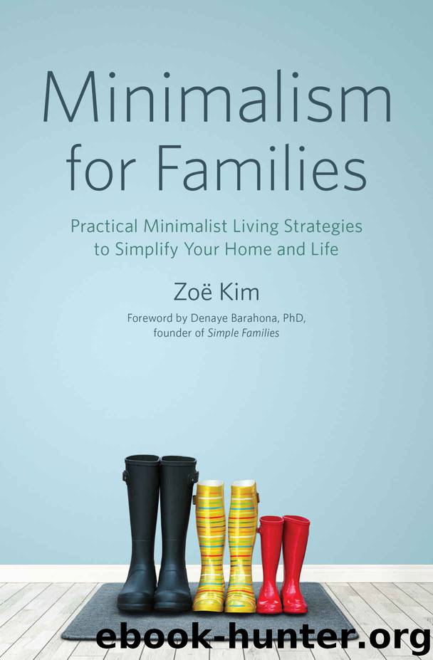 Minimalism For Families Practical Minimalist Living Strategies To